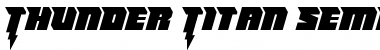 Download Thunder Titan Semi-Straight Regular Font