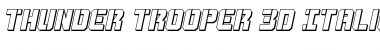 Download Thunder Trooper 3D Italic Italic Font
