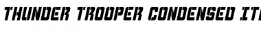 Download Thunder Trooper Condensed Italic Condensed Italic Font