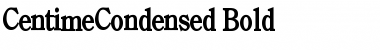 Download CentimeCondensed Bold Font Title Preview