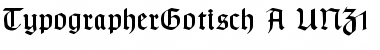 Download TypographerGotisch A UNZ1 Regular Font Title Preview