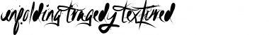 Download Unfolding Tragedy Textured Font Title Preview