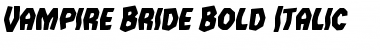 Download Vampire Bride Bold Italic Font