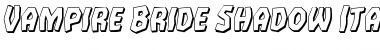 Download Vampire Bride Shadow Italic Font