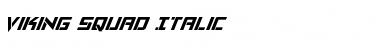 Download Viking Squad Italic Italic Font Title Preview