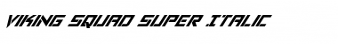 Download Viking Squad Super-Italic Italic Font Title Preview