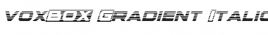 Download voxBOX Gradient Italic Italic Font Title Preview