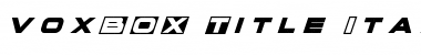 Download voxBOX Title Italic Italic Font Title Preview