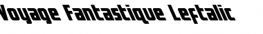 Download Voyage Fantastique Leftalic Italic Font Title Preview