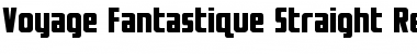 Download Voyage Fantastique Straight Regular Font Title Preview