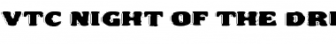 Download VTC Night Of The Drippy LowCaps Font Title Preview