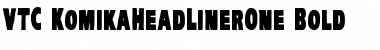 Download VTC-KomikaHeadLinerOne Bold Font Title Preview