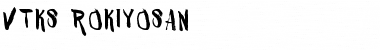 Download VTKS ROKIYOSAN Regular Font Title Preview