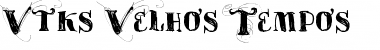 Download Vtks Velhos Tempos Regular Font Title Preview