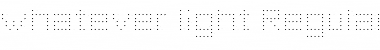 Download whatever light Regular Font Title Preview