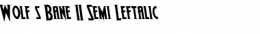Download Wolf's Bane II Semi-Leftalic Italic Font Title Preview