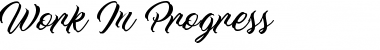 Download Work In Progress Regular Font Title Preview