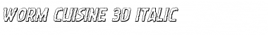 Download Worm Cuisine 3D Italic Italic Font Title Preview