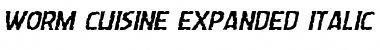 Download Worm Cuisine Expanded Italic Expanded Italic Font Title Preview