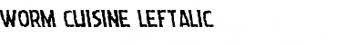Download Worm Cuisine Leftalic Italic Font Title Preview