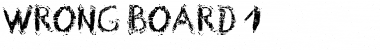 Download Wrong Board 1 Regular Font Title Preview