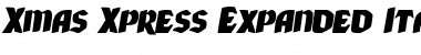 Download Xmas Xpress Expanded Italic Expanded Italic Font