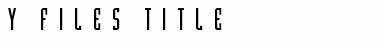 Download Y-Files Title Font