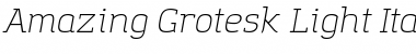 Download Amazing Grotesk Light Italic Font Title Preview