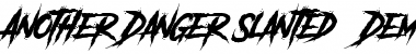 Download Another Danger Slanted - Demo Regular Font Title Preview