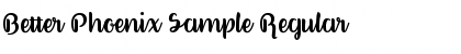Download Better Phoenix Sample Regular Font Title Preview