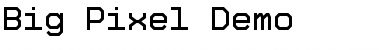 Download Big Pixel Demo Regular Font Title Preview