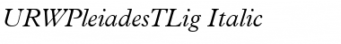 Download URWPleiadesTLig Italic Font