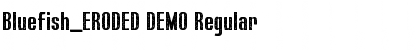 Download Bluefish_ERODED DEMO Regular Font Title Preview