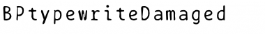 Download BPtypewriteDamaged Regular Font Title Preview