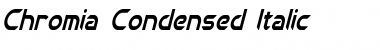 Download Chromia Condensed Italic Font Title Preview