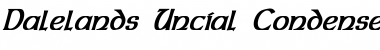 Download Dalelands Uncial Condensed Bold Italic Font