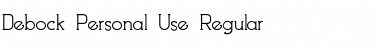 Download Debock Personal Use Regular Font Title Preview