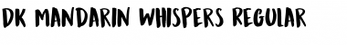 Download DK Mandarin Whispers Regular Font Title Preview