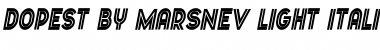 Download Dopest by MARSNEV Light Italic Font Title Preview