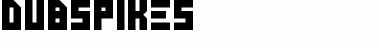 Download Dubspikes Regular Font Title Preview