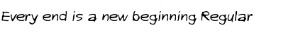 Download Every end is a new beginning Regular Font Title Preview