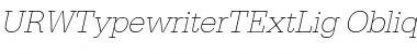 Download URWTypewriterTExtLig Oblique Font