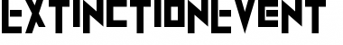 Download ExtinctionEvent Regular Font Title Preview