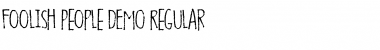 Download Foolish People DEMO Regular Font Title Preview