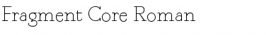 Download Fragment Core Roman Font Title Preview