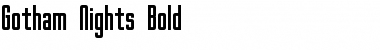 Download Gotham Nights Bold Font Title Preview