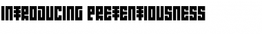 Download Introducing Pretentiousness Regular Font Title Preview