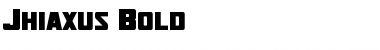 Download Jhiaxus Bold Font Title Preview