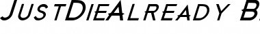 Download Just Die Already Black Italic Font Title Preview