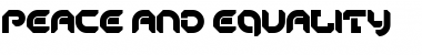 Download Peace And Equality Regular Font Title Preview